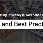 Maximising Efficiency in Warehouse Design: Tips and Best Practices