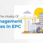 Unveiling The Vitality Of Risk Management Strategies In EPC